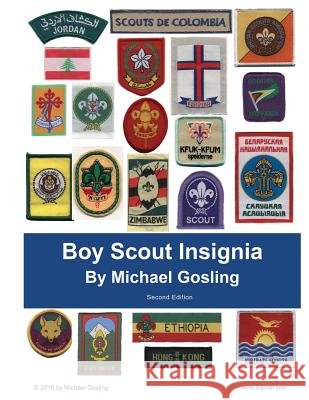 Boy Scout Insignia MR Michael Gosling 9781505271386 Createspace - książka