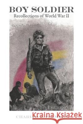 Boy Soldier: Recollections of World War II Charles J. Palmeri 9781951158019 Orange Blossom Publishing - książka