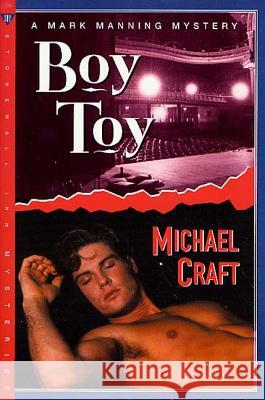Boy Toy: A Mark Manning Mystery Michael Craft 9780312287092 Stonewall Inn Editions - książka