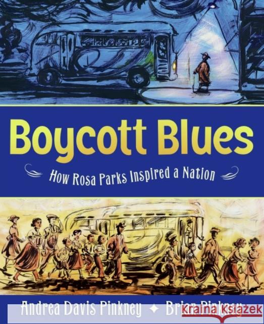 Boycott Blues: How Rosa Parks Inspired a Nation Andrea Davis Pinkney 9780060821180 Greenwillow Books - książka