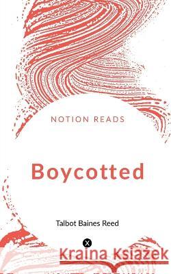 Boycotted Talbot Baines 9781647603625 Notion Press - książka