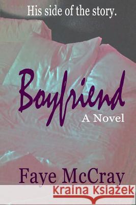 Boyfriend Faye McCray 9781508818144 Createspace - książka