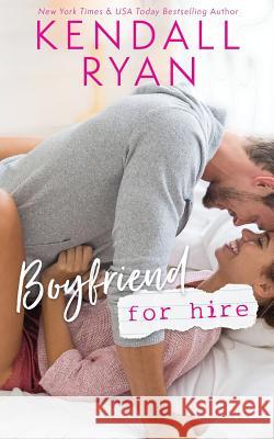 Boyfriend for Hire Kendall Ryan 9781076732736 Independently Published - książka