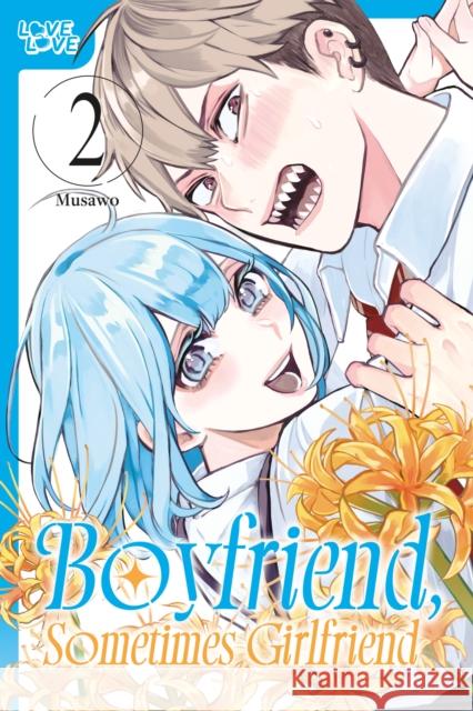 Boyfriend, Sometimes Girlfriend, Volume 2 Musawo 9781427882844 Lovelove - książka