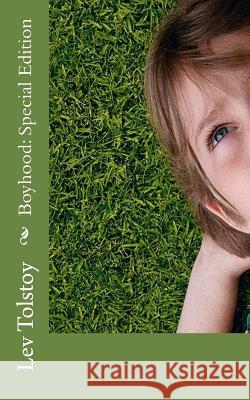 Boyhood: Special Edition Lev Nikolayevich Tolstoy 9781718680920 Createspace Independent Publishing Platform - książka