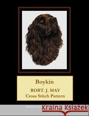 Boykin: Robt. J. May Cross Stitch Pattern Cross Stitch Collectibles Kathleen George 9781981667536 Createspace Independent Publishing Platform - książka