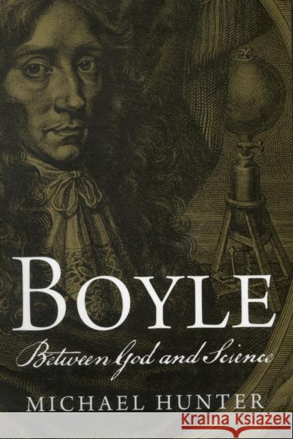 Boyle: Between God and Science Hunter, Michael 9780300169317  - książka