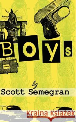 Boys Scott Semegran 9781087874456 Indy Pub - książka