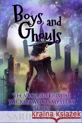 Boys and Ghouls: A Lady of the Lake School for Girls Cozy Mystery Dorie, Sarina 9798487095725 Independently published - książka