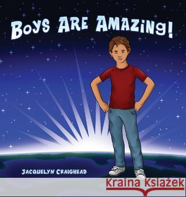 Boys Are Amazing Jacquelyn Craighead 9781662852374 Xulon Press - książka