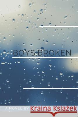 Boys, Broken Jonathan Mitchell 9781095014103 Independently Published - książka