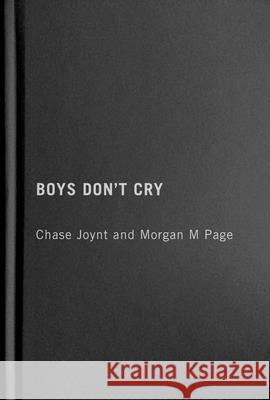 Boys Don't Cry Chase Joynt, Morgan M Page 9780228010814 McGill-Queen's University Press - książka