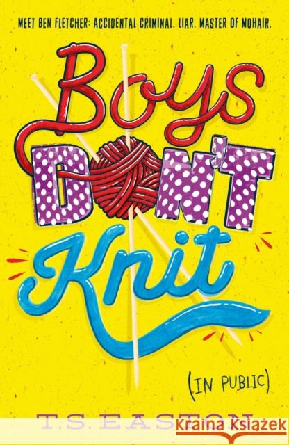 Boys Don't Knit Tom Easton 9781471401473 Hot Key Books - książka