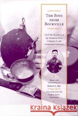 Boys From Rockville : Civil War Narratives Benjamin Hirst Robert L. Bee 9781572330054 University of Tennessee Press - książka