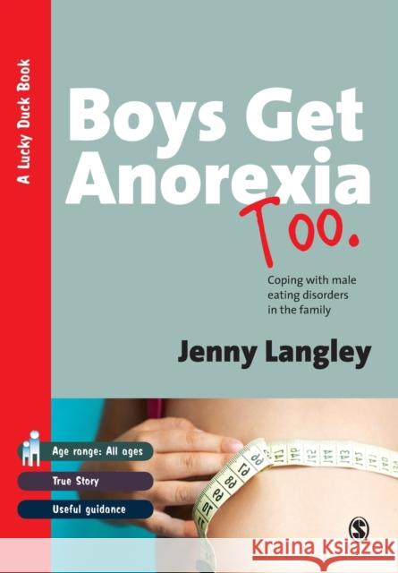 Boys Get Anorexia Too: Coping with Male Eating Disorders in the Family Langley, Jenny 9781412920223  - książka