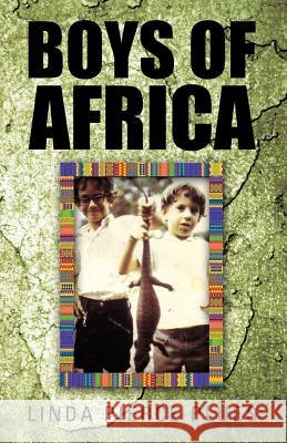 Boys of Africa Linda Pierce Plues 9781462055944 iUniverse.com - książka