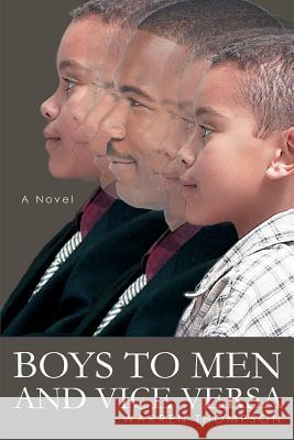 Boys To Men And Vice Versa Warren Thompson 9780595425129 iUniverse - książka