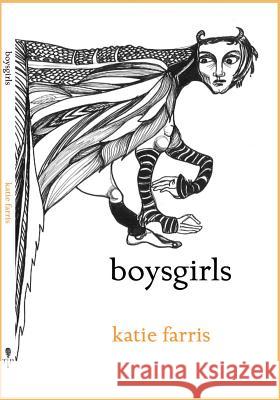 Boysgirls Katie Farris Lavinia Hanachiuc 9781946482273 Tupelo Press - książka
