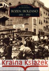 Bozen / Bolzano 1850-1950 : Text dtsch.-italien. Obermair, Hannes   9783866804890 Sutton Verlag - książka