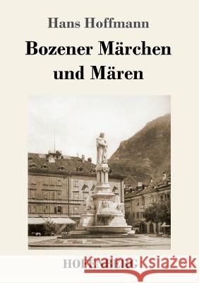 Bozener Märchen und Mären Hans Hoffmann 9783743721968 Hofenberg - książka