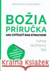 Bozia prrucka ako zvitazit nad strachom Arkadiusz Łodziewski 9788375805871 Salwator - książka