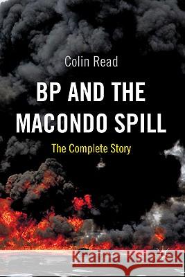 BP and the Macondo Spill: The Complete Story Read, C. 9780230293588 Palgrave MacMillan - książka