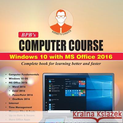 Bpb Computer Course-Win 10/Office 2016 Prof Jain Satish Shashi Singh M. Geetha 9789387284012 Bpb Publication - książka