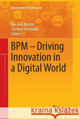 Bpm - Driving Innovation in a Digital World Vom Brocke, Jan 9783319385303 Springer - książka