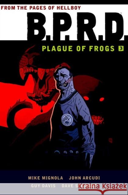 B.P.R.D.: Plague of Frogs Volume 3 Mike Mignola 9781616556228 Dark Horse Comics - książka