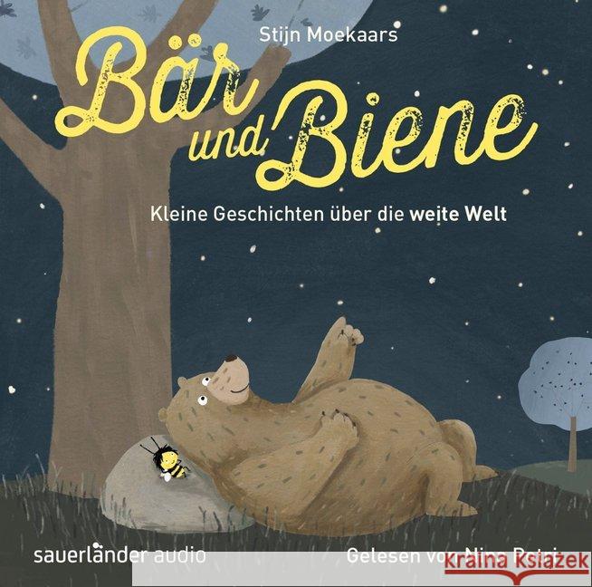 Bär und Biene - Kleine Geschichten über die weite Welt, 1 Audio-CD : Ungekürzte Ausgabe Moekaars, Stijn 9783839848531 Argon Sauerländer Audio - książka