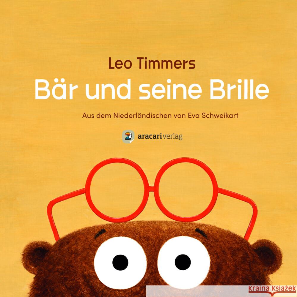 Bär und seine Brille Timmers, Leo 9783907114346 Aracari - książka