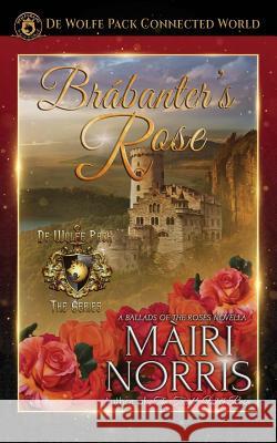 Brabanter's Rose Mairi Norris 9781725146747 Createspace Independent Publishing Platform - książka