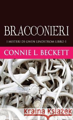 Bracconieri Connie L. Beckett Maria Teresa Levante 9784824154194 Next Chapter - książka