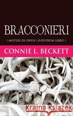 Bracconieri Connie L. Beckett Maria Teresa Levante 9784824154224 Next Chapter - książka