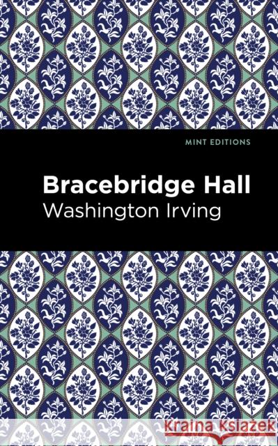 Bracebridge Hall Washington Irving Mint Editions 9781513207902 Mint Editions - książka