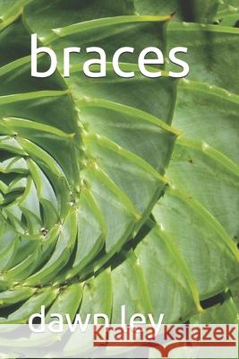 braces Dawn Ley   9781980527008 Independently Published - książka