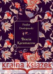 Bracia Karamazow w.kolekcjonerska Fiodor Dostojewski 9788368068023 Świat Książki - książka