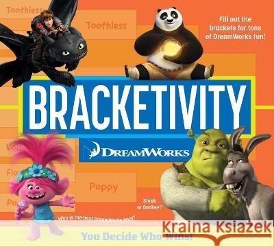 Bracketivity DreamWorks: You Decide Who Wins! Volume 2 June Day 9781524885809 Andrews McMeel Publishing - książka