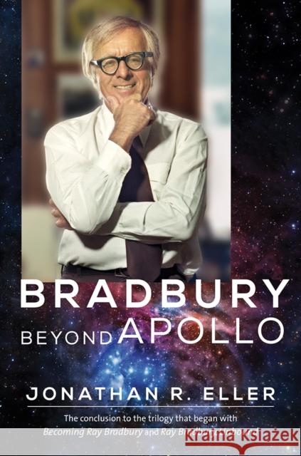 Bradbury Beyond Apollo Jonathan R. Eller 9780252043413 University of Illinois Press - książka