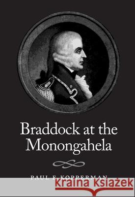 Braddock At The Monongahela Paul Kopperman 9780822958192 University of Pittsburgh Press - książka