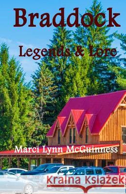 Braddock Legends & Lore Marci Lynn McGuinness 9780938833581 Shore Publications - książka