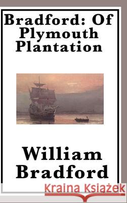 Bradford: Of Plymouth Plantation Governor William Bradford 9781515430773 Wilder Publications - książka