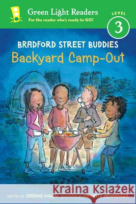Bradford Street Buddies: Backyard Camp-Out Jerdine Nolen Marietta B. Zacker Christina Tugeau 9780544368446 Harcourt Brace and Company - książka