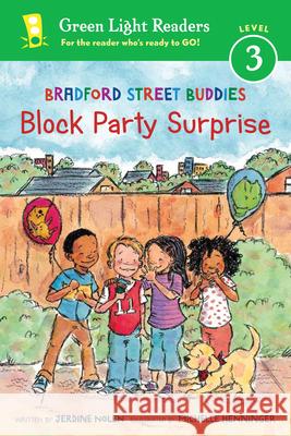 Bradford Street Buddies: Block Party Surprise Jerdine Nolen Michelle Henninger 9780544358638 Harcourt Brace and Company - książka