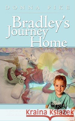 Bradley's Journey Home Donna Pike 9781438926094 AUTHORHOUSE - książka