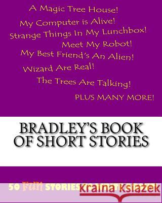 Bradley's Book Of Short Stories Lee, K. P. 9781522880097 Createspace Independent Publishing Platform - książka
