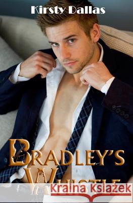 Bradley's Whistle Kirsty Dallas 9781516863280 Createspace - książka