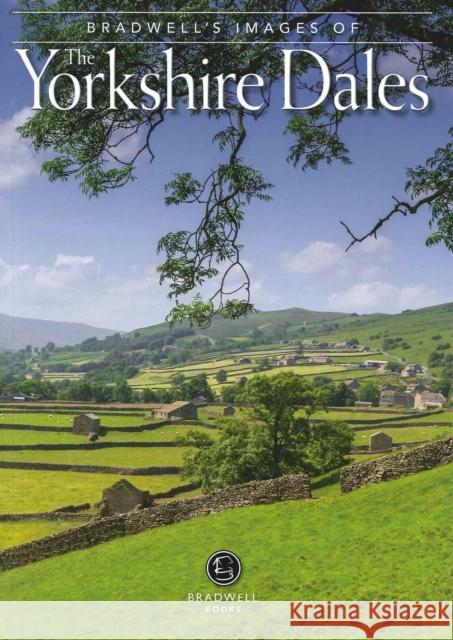 Bradwell's Images of the Yorkshire Dales Andy Caffrey, Sue Caffrey 9781909914766 Bradwell Books - książka