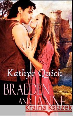 Braeden and Janne: Beyond Camelot, Brother Knights Kathye Quick 9781477567166 Createspace - książka