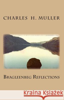 Bragleenbeg Reflections Dr Charles Humphrey Muller 9781908026583 Diadem Books - książka